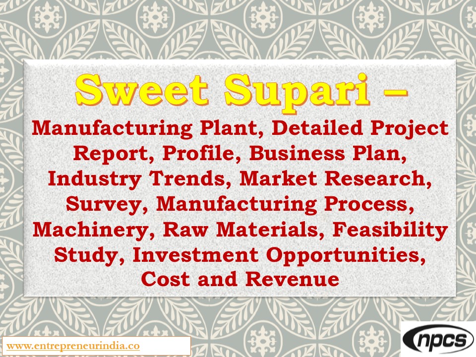 Sweet supari
