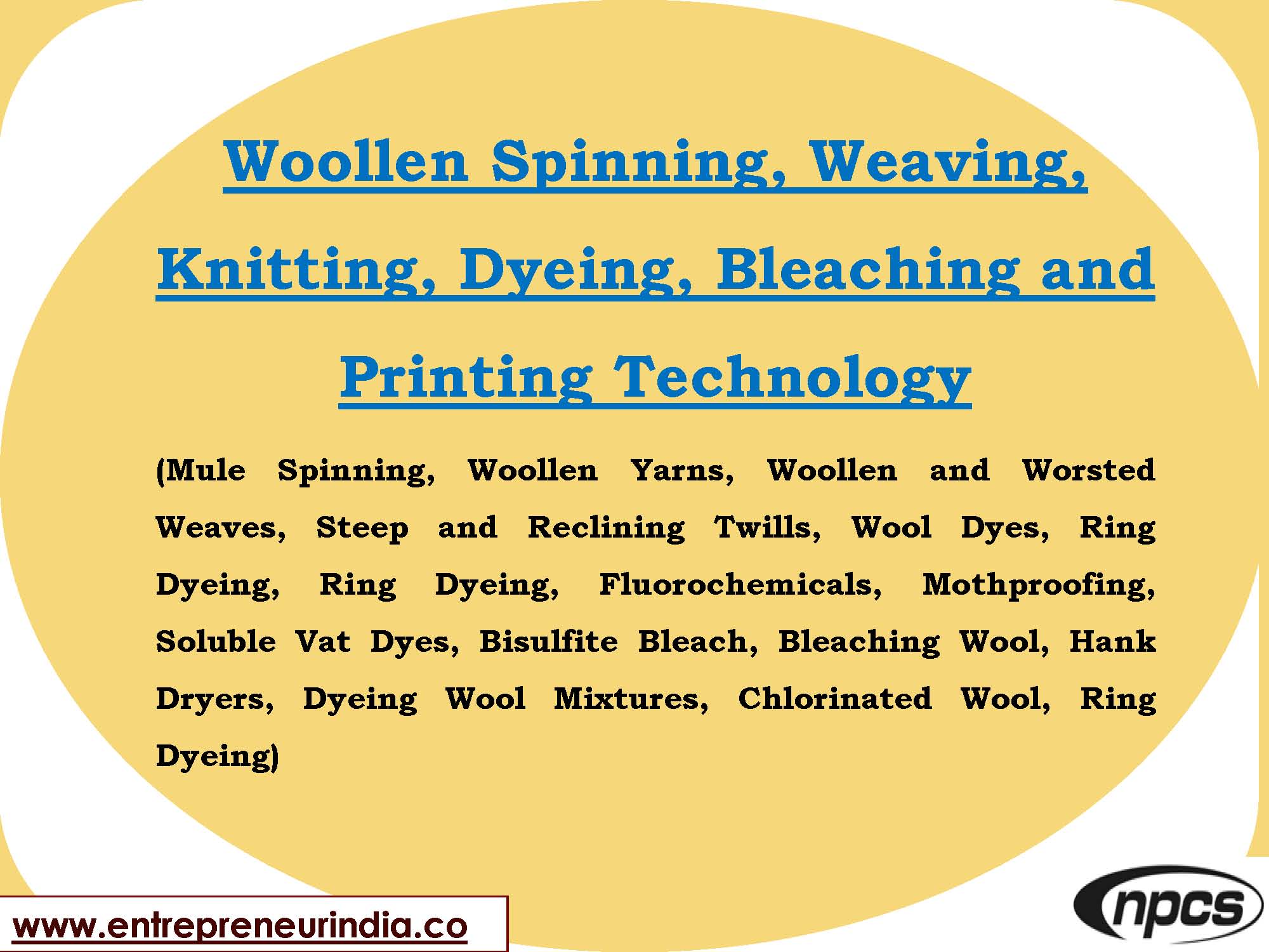 Woollen Spinning, Weaving, Knitting, Dyeing, Bleaching and Printing Technology
