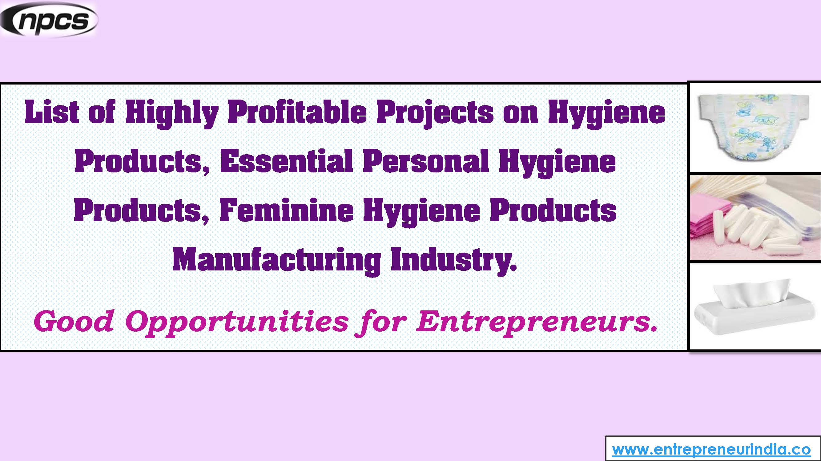 List of Highly Profitable Projects on Hygiene Products, Essential Personal Hygiene Products, Feminine Hygiene Products Manufacturing Industry..jpg
