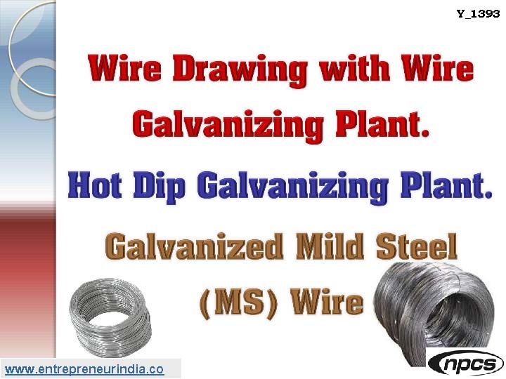 Wire Drawing with Wire Galvanizing Plant