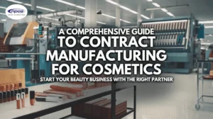 contract manufacturing for cosmetics with professional production, formulation and packaging support