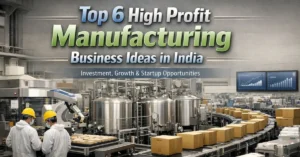 high profit manufacturing business ideas in India 2026