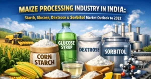 Maize Processing Industry in India