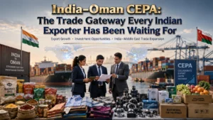 India Oman CEPA export opportunity MSME